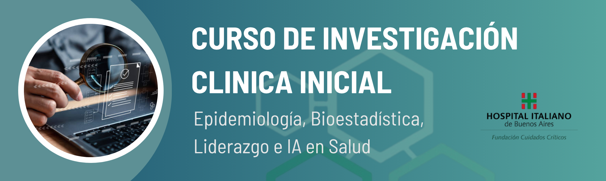 Curso de Investigación Clínica Inicial: Epidemiología, Bioestadística, Liderazgo e IA en Salud